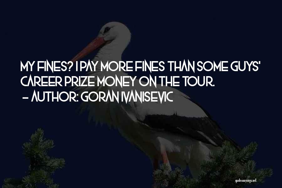 Goran Ivanisevic Quotes 492418