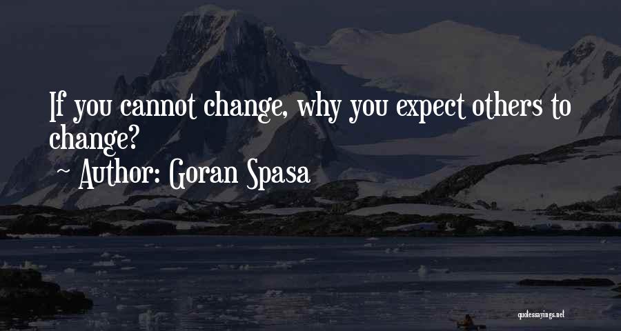 Goran Quotes By Goran Spasa