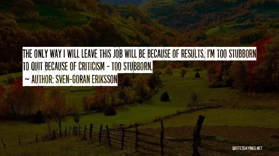 Goran Quotes By Sven-Goran Eriksson