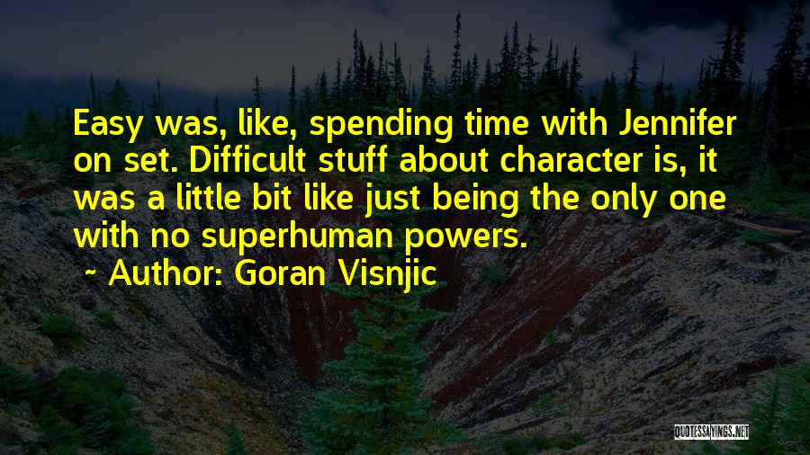 Goran Visnjic Quotes 750641
