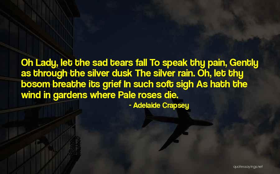 Gorazd Kalan Quotes By Adelaide Crapsey Gorazd Kalan Quotes By Adelaide Crapsey
