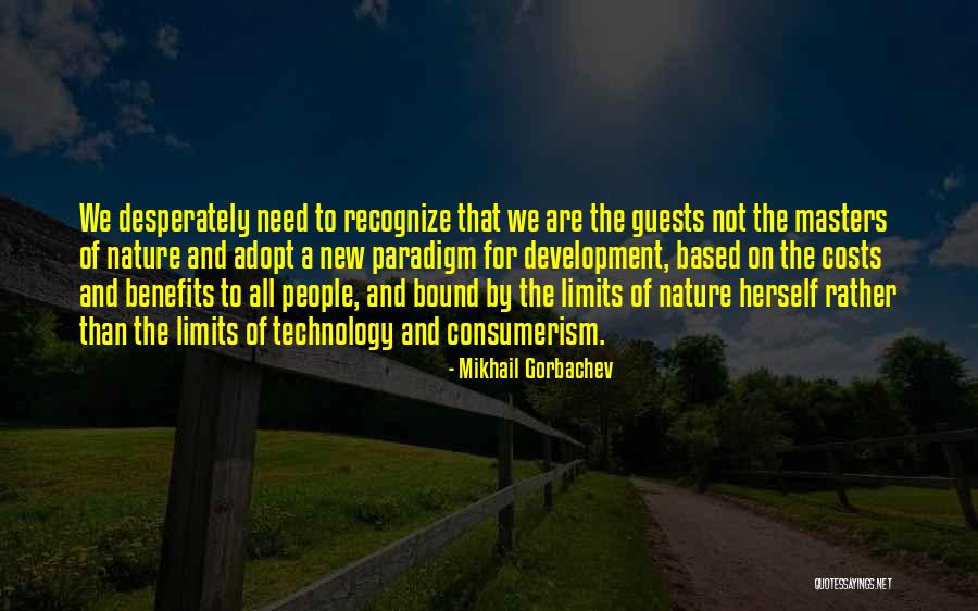 Gorbachev Development Quotes By Mikhail Gorbachev Gorbachev Development Quotes By Mikhail Gorbachev