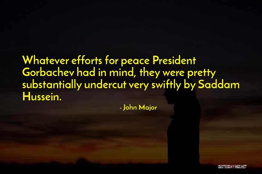 Gorbachev Quotes By John Major