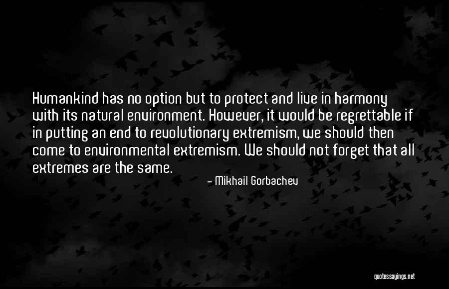 Gorbachev Quotes By Mikhail Gorbachev