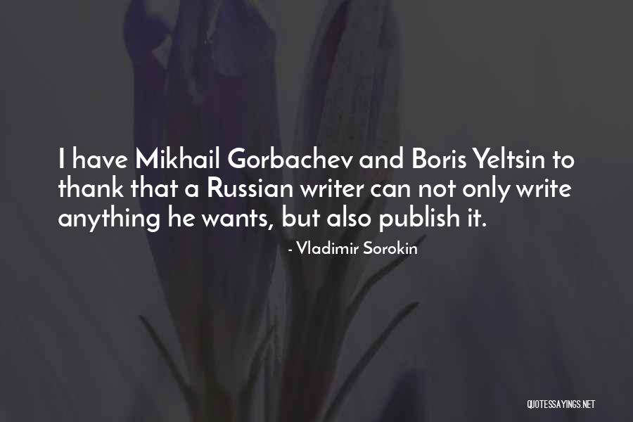 Gorbachev Quotes By Vladimir Sorokin