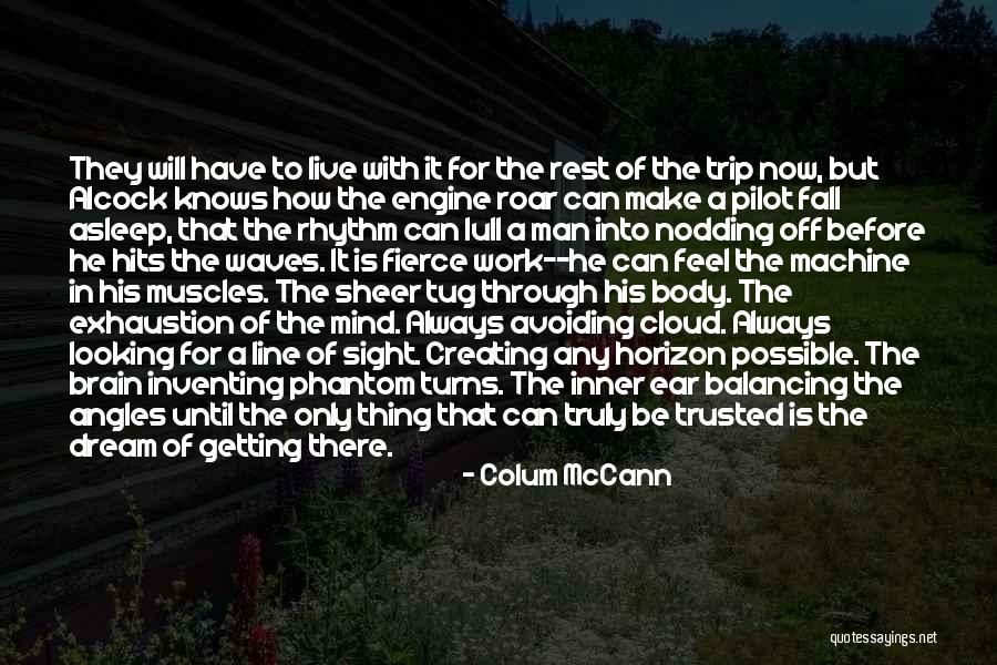 Gorbachevs Policy Quotes By Colum McCann Gorbachevs Policy Quotes By Colum McCann