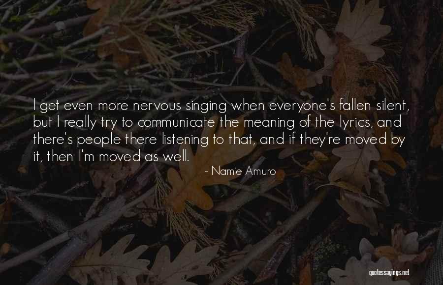 Gorbatov Dentistry Quotes By Namie Amuro Gorbatov Dentistry Quotes By Namie Amuro