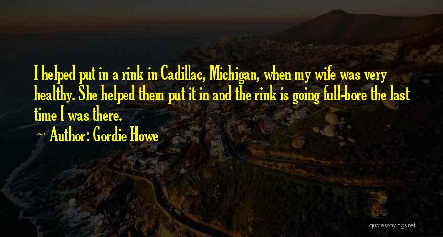 Gordie Howe Quotes 611740