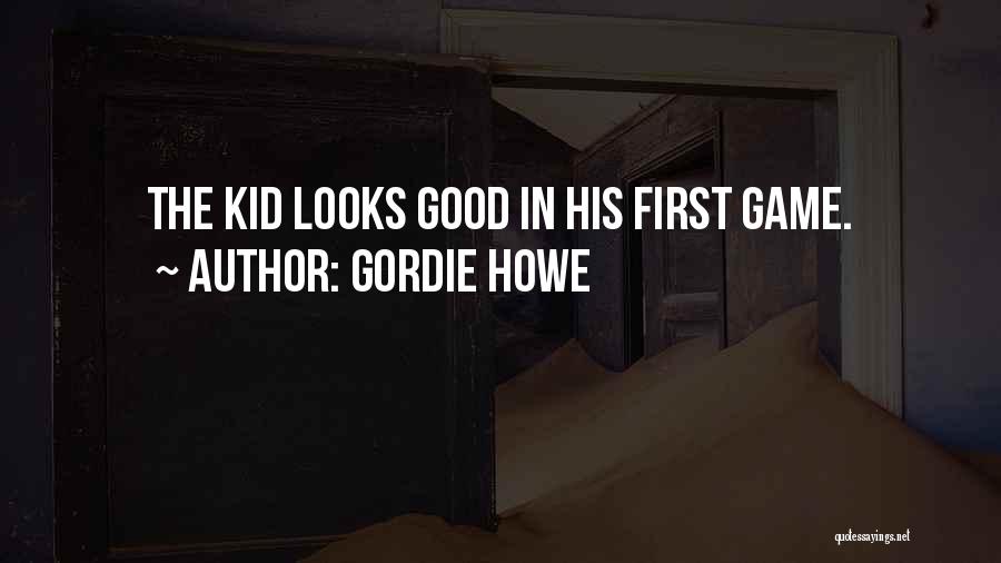 Gordie Howe Quotes 870627