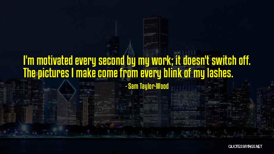 Gordillo Rojas Quotes By Sam Taylor-Wood Gordillo Rojas Quotes By Sam Taylor-Wood