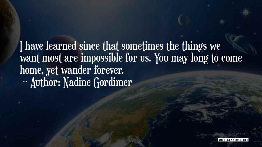 Gordimer Quotes By Nadine Gordimer