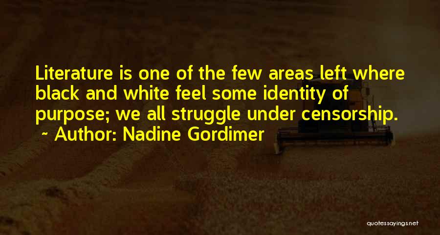 Gordimer Quotes By Nadine Gordimer