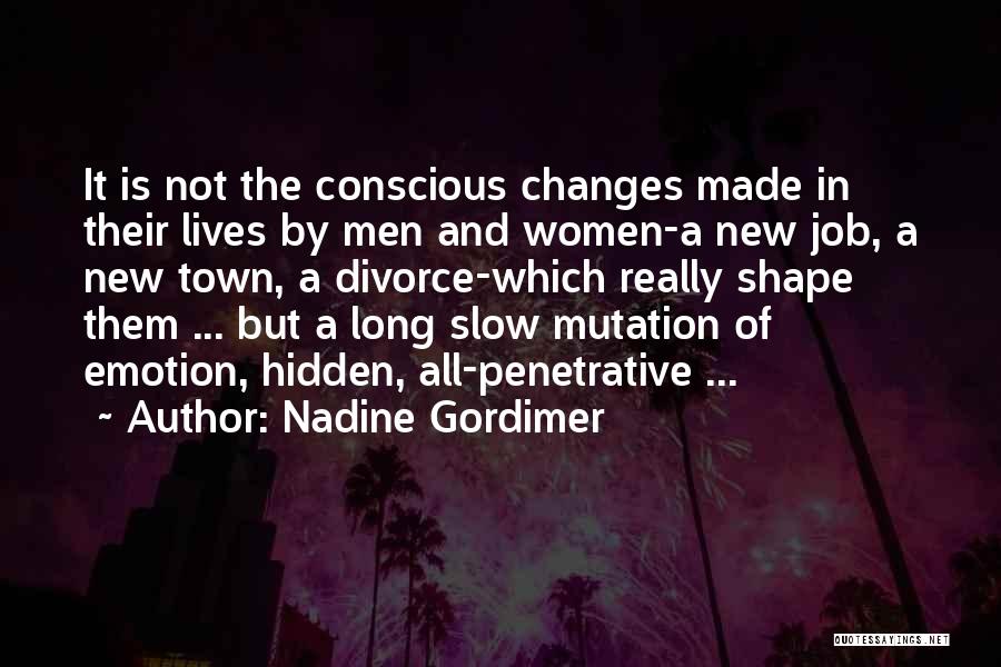 Gordimer Quotes By Nadine Gordimer