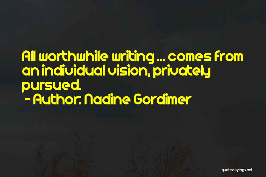 Gordimer Quotes By Nadine Gordimer