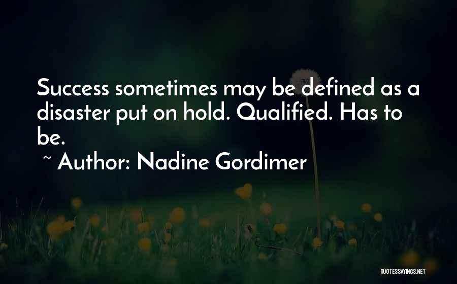 Gordimer Quotes By Nadine Gordimer