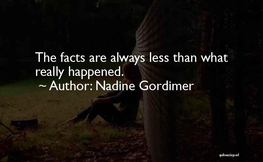 Gordimer Quotes By Nadine Gordimer