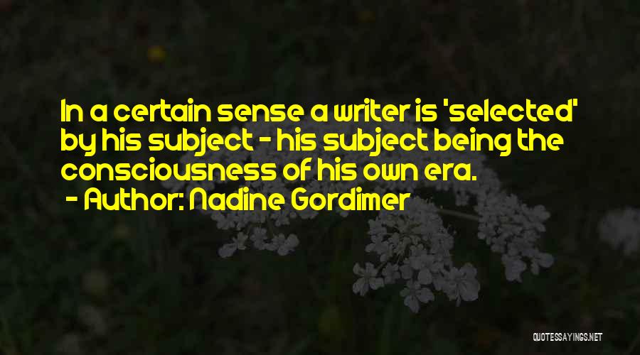 Gordimer Quotes By Nadine Gordimer