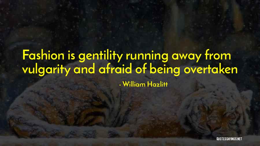 Gordine Halevy Quotes By William Hazlitt Gordine Halevy Quotes By William Hazlitt