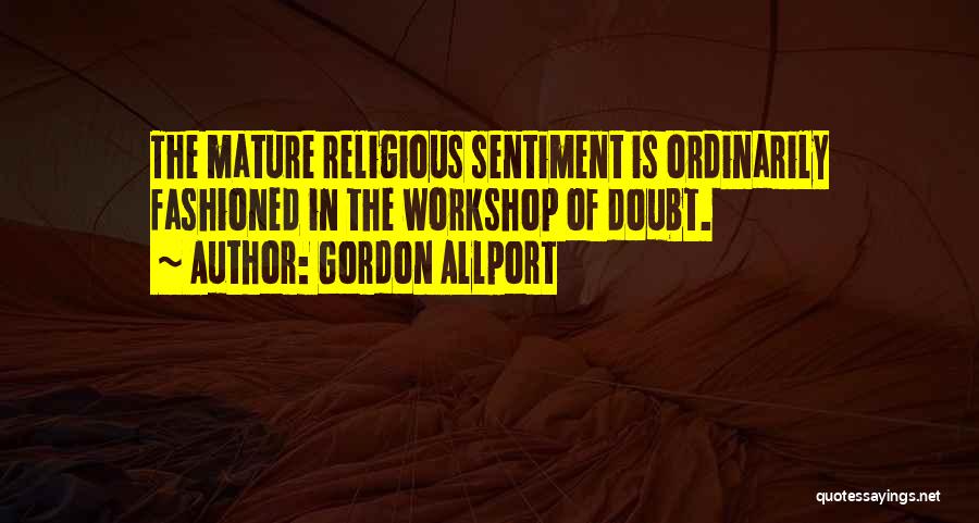 Gordon Allport Quotes 1363077