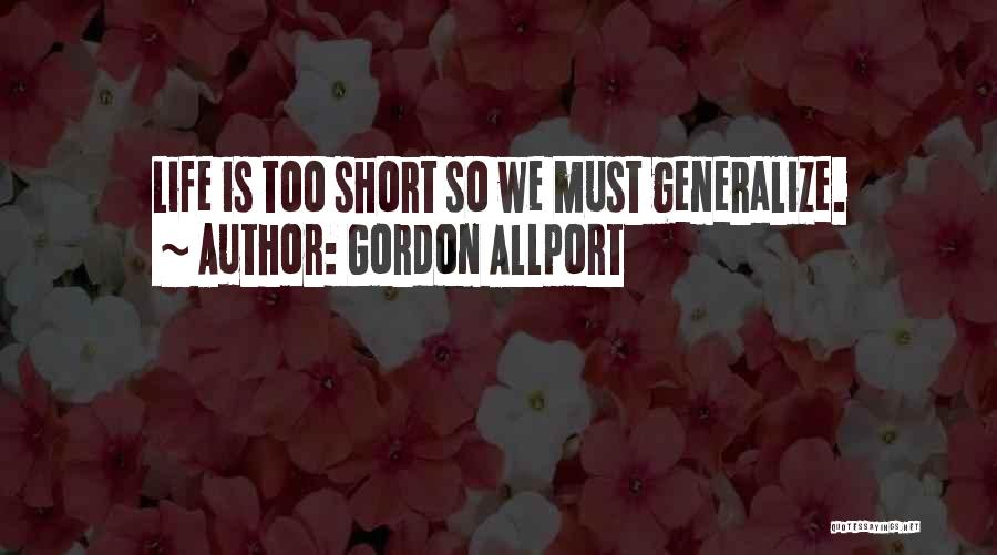 Gordon Allport Quotes 1424248