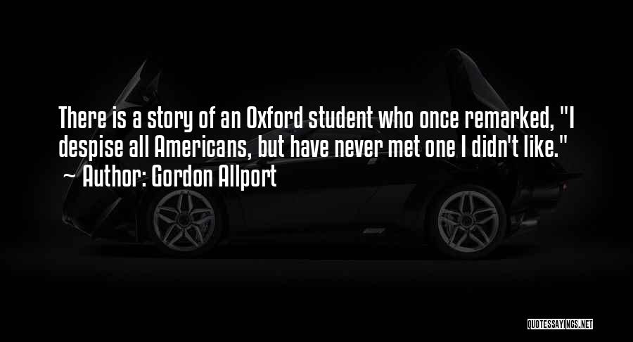 Gordon Allport Quotes 1446574