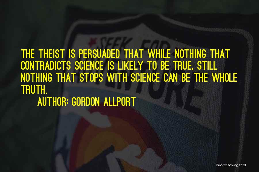 Gordon Allport Quotes 1692687