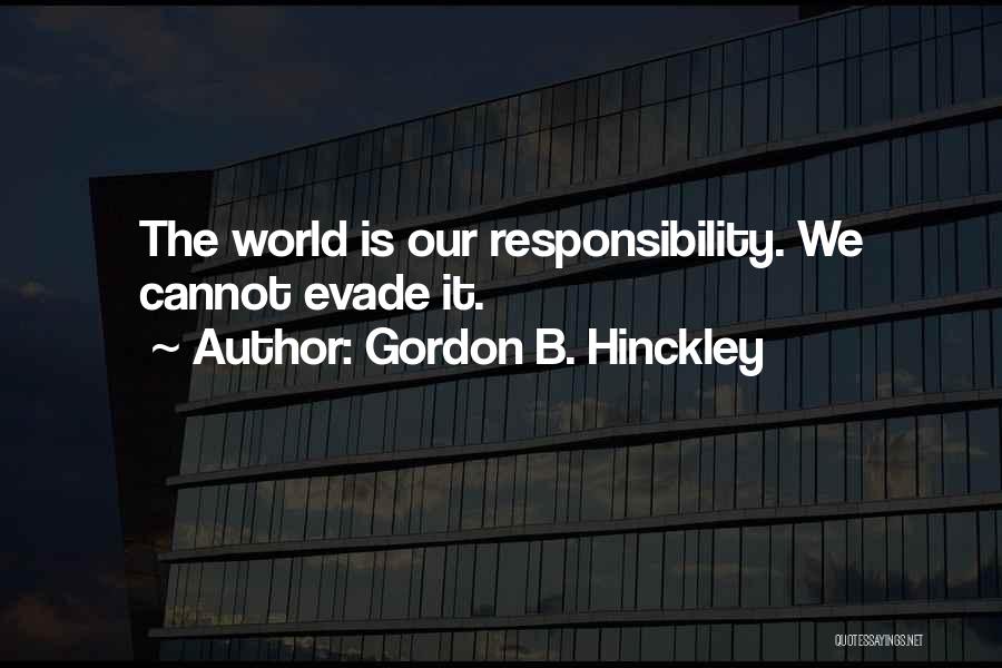 Gordon B. Hinckley Quotes 1460687