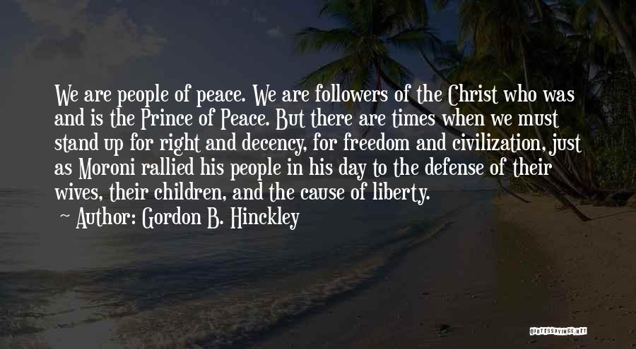 Gordon B. Hinckley Quotes 1470349