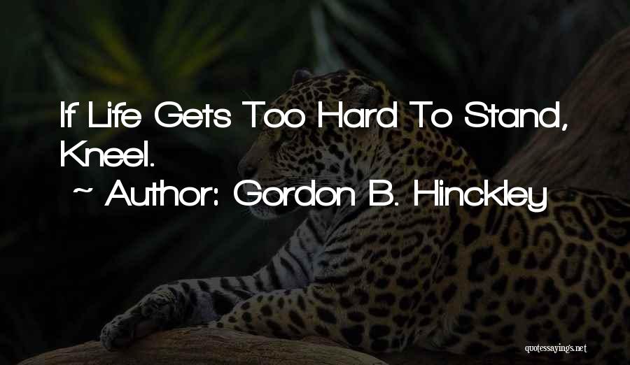 Gordon B. Hinckley Quotes 1987811