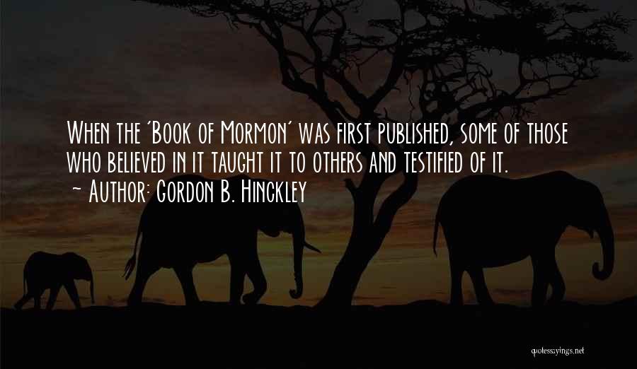 Gordon B. Hinckley Quotes 2150757