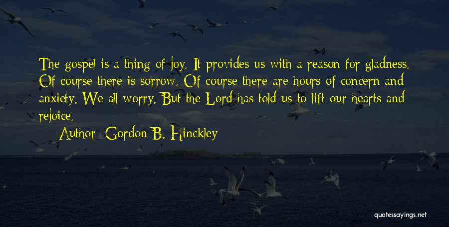 Gordon B. Hinckley Quotes 218628