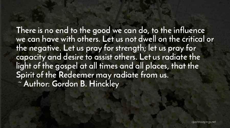 Gordon B. Hinckley Quotes 475549