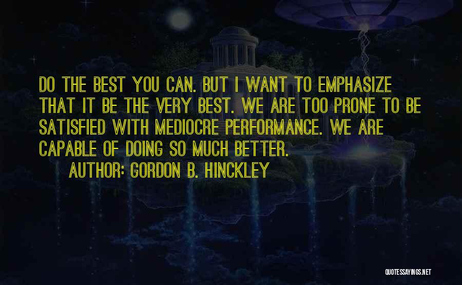 Gordon B. Hinckley Quotes 584076