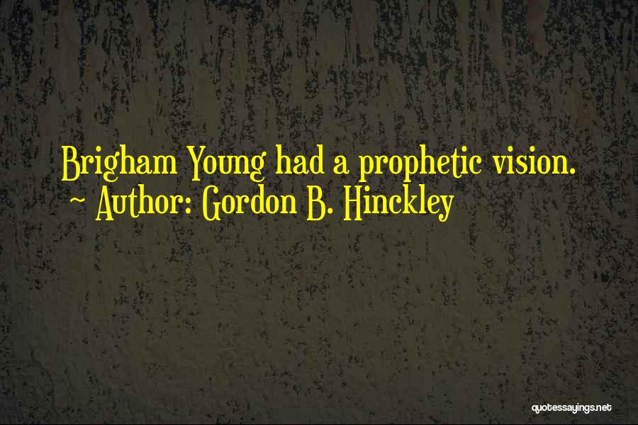 Gordon B. Hinckley Quotes 584938