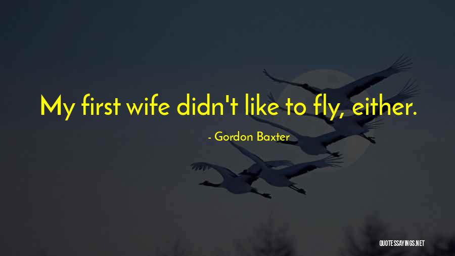 Gordon Baxter Quotes 1100087