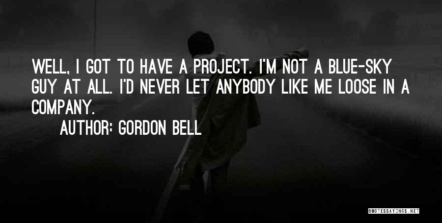Gordon Bell Quotes 1294312