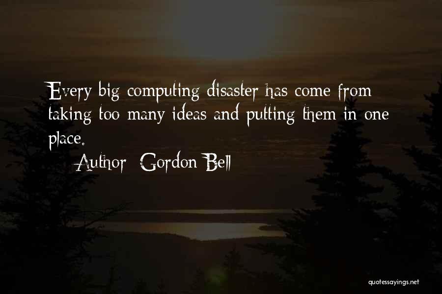 Gordon Bell Quotes 1514162