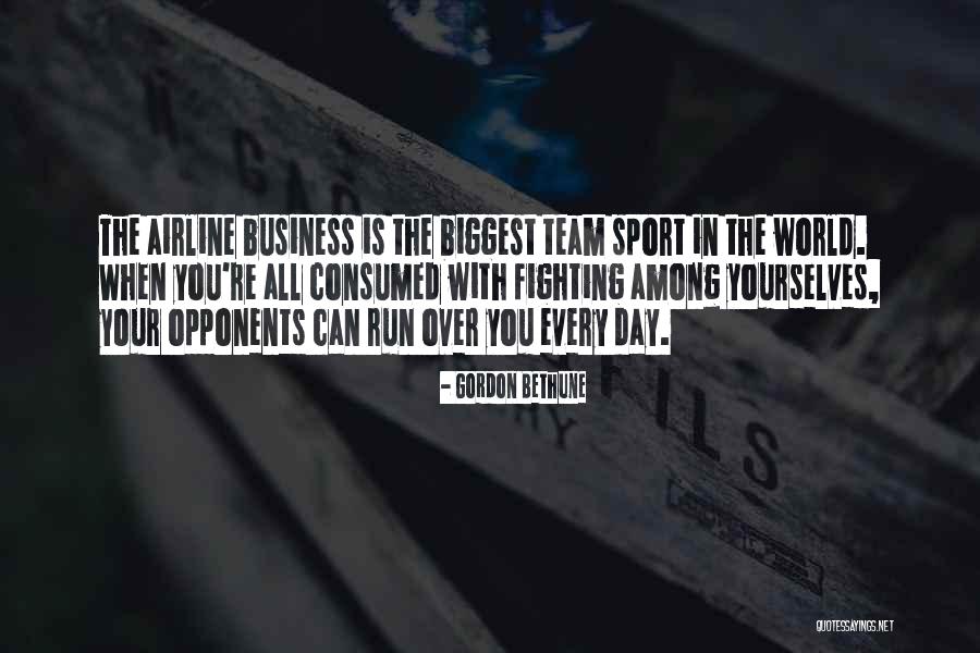 Gordon Bethune Quotes 2255284 Gordon Bethune Quotes 2255284