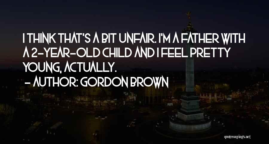 Gordon Brown Quotes 1784941