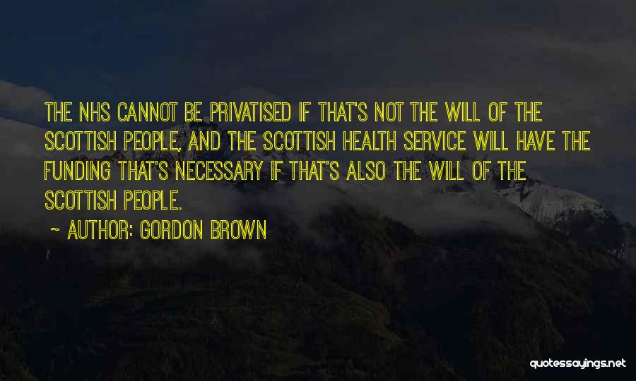 Gordon Brown Quotes 2043634