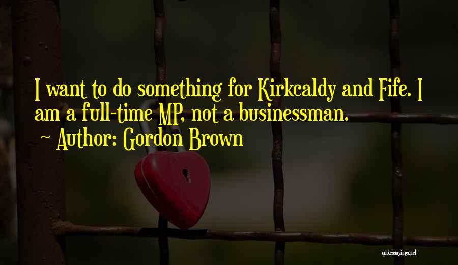 Gordon Brown Quotes 626052