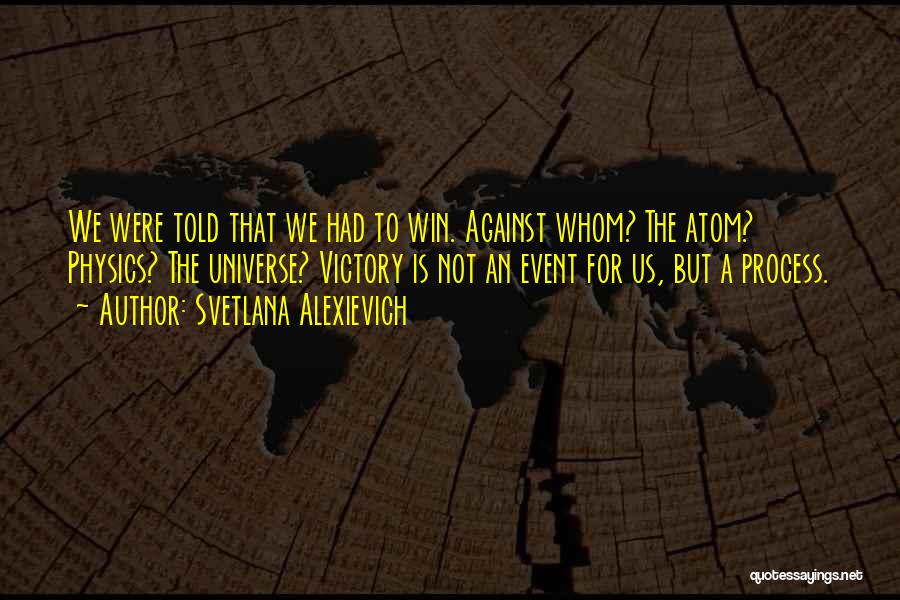 Gordon Bullit Quotes By Svetlana Alexievich