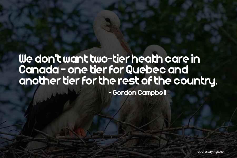 Gordon Campbell Quotes 1326153 Gordon Campbell Quotes 1326153