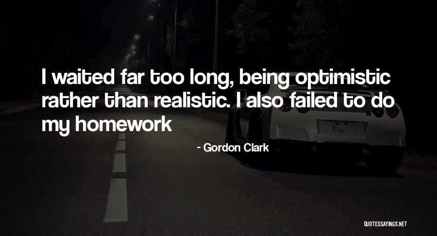 Gordon Clark Quotes 1915528 Gordon Clark Quotes 1915528