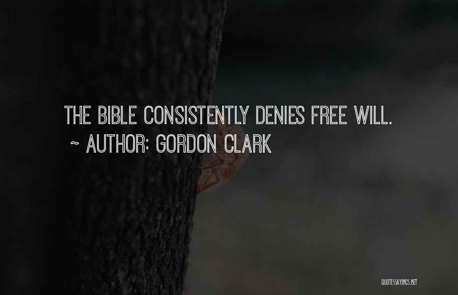 Gordon Clark Quotes 436912