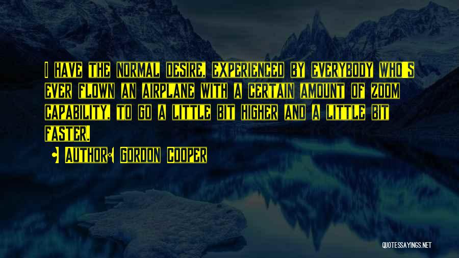 Gordon Cooper Quotes 1966863