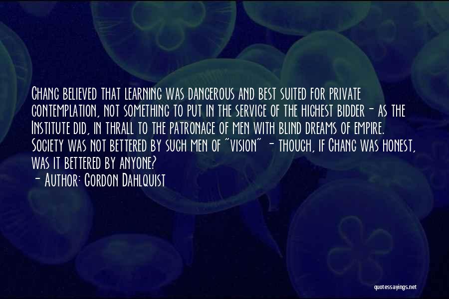 Gordon Dahlquist Quotes 1105709