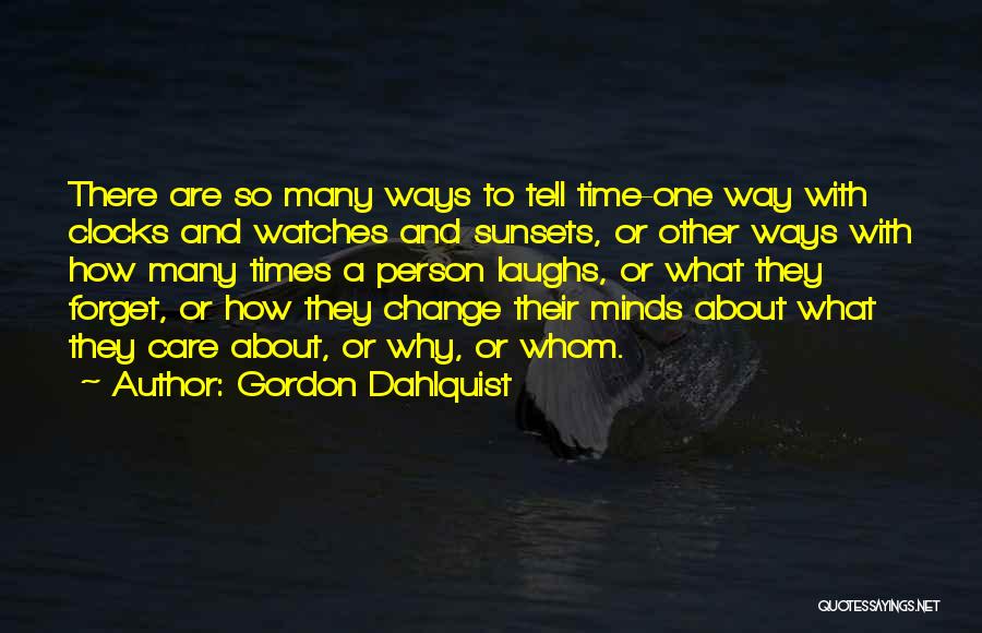 Gordon Dahlquist Quotes 1138776