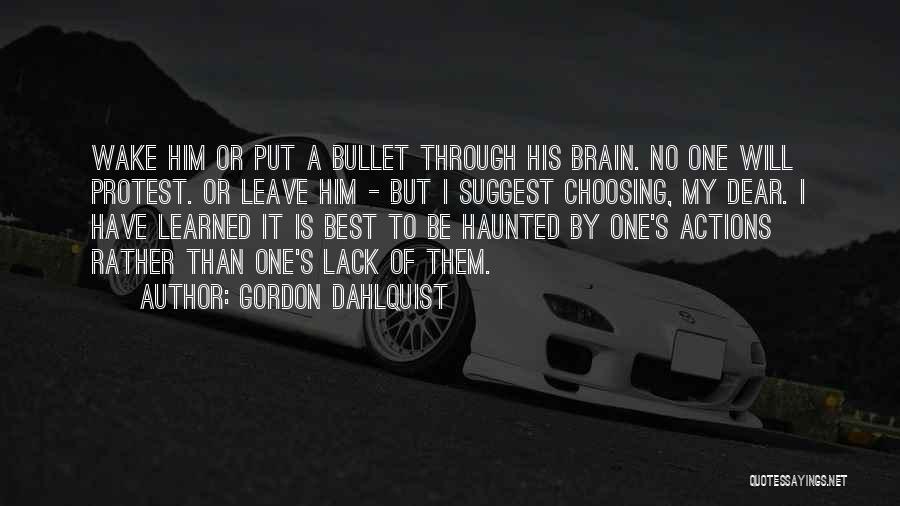 Gordon Dahlquist Quotes 693537