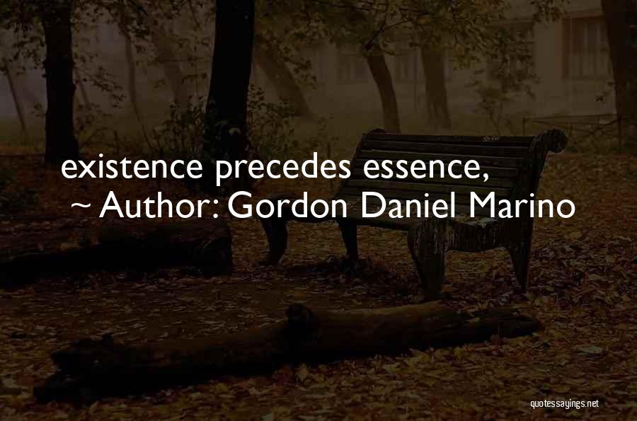 Gordon Daniel Marino Quotes 1167825